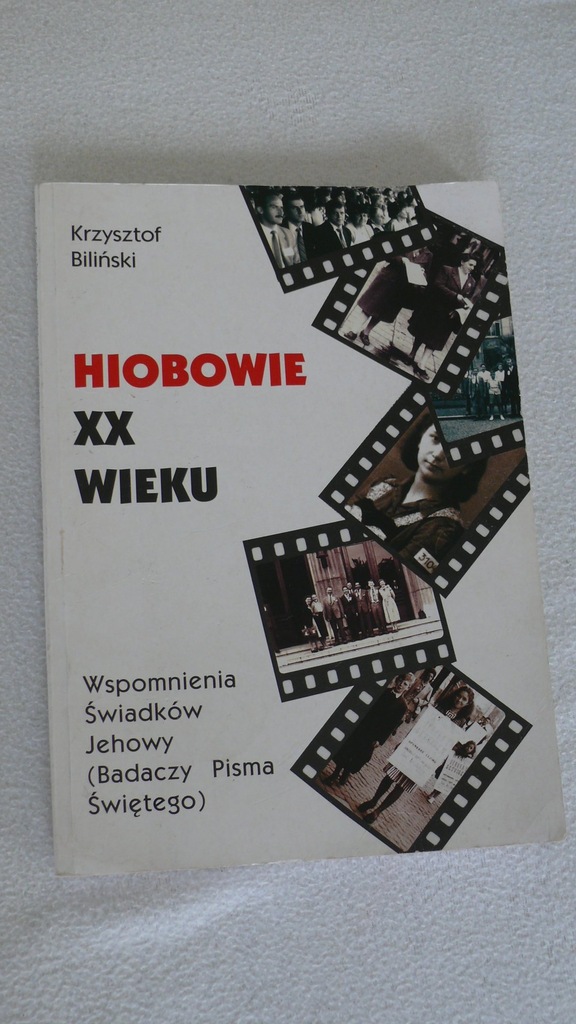 Krzysztof Biliński Hiobowie XX wieku