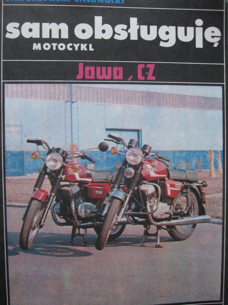 Motocykl JAWA CZ obsługa i naprawa Kruszewski
