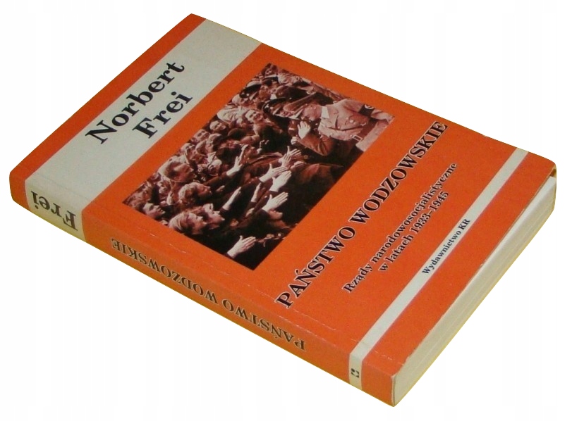 Państwo wodzowskie Norbert Frei /SRL