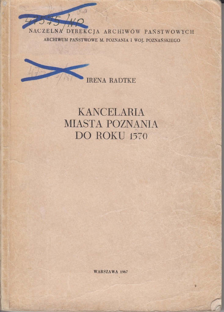 Radtke, Kancelaria miasta Poznania do roku 1570