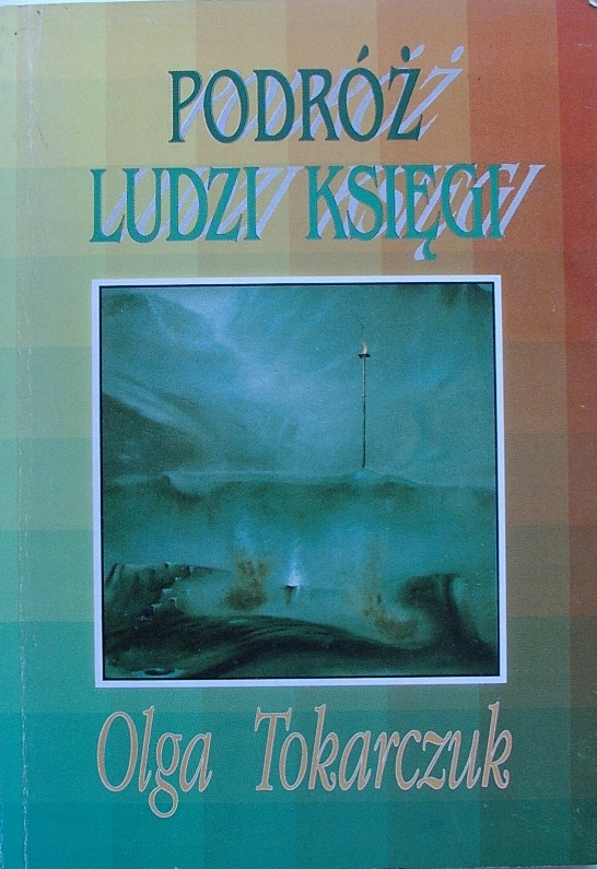 PODRÓŻ LUDZI KSIĘGI Tokarczuk Przedświt 1993 BDB