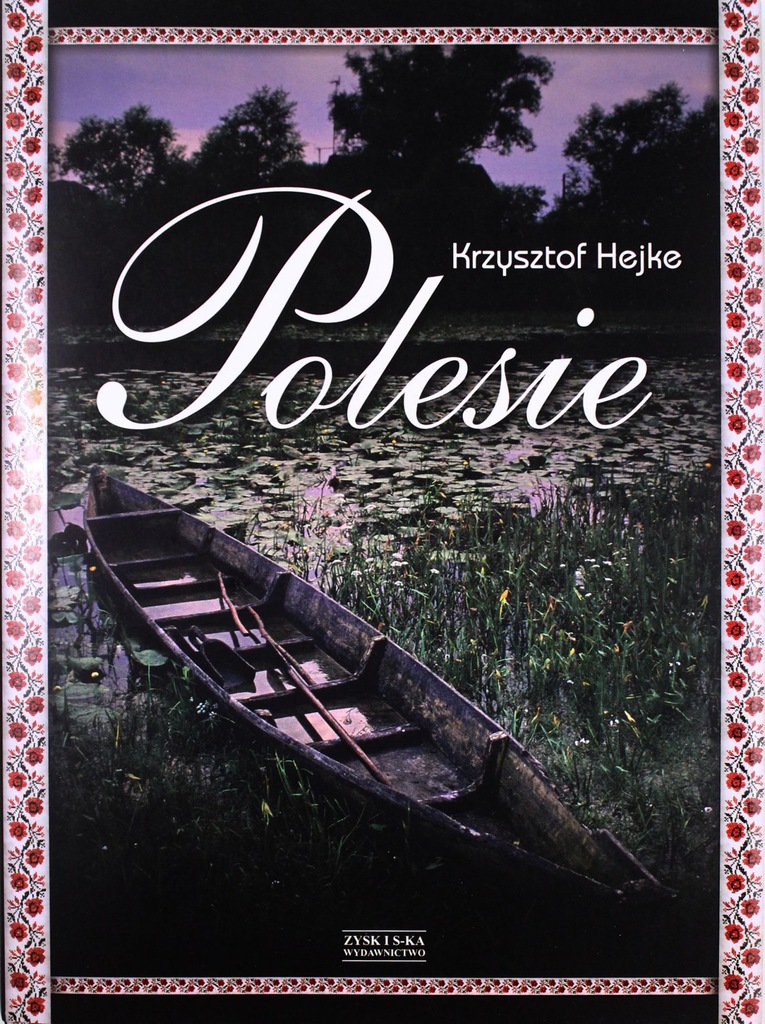 POLESIE - Krzysztof Hejke (KSIĄŻKA)