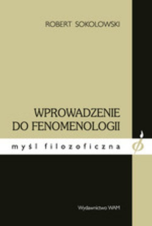 Robert Sokolowski  - Wprowadzenie do fenomenologii