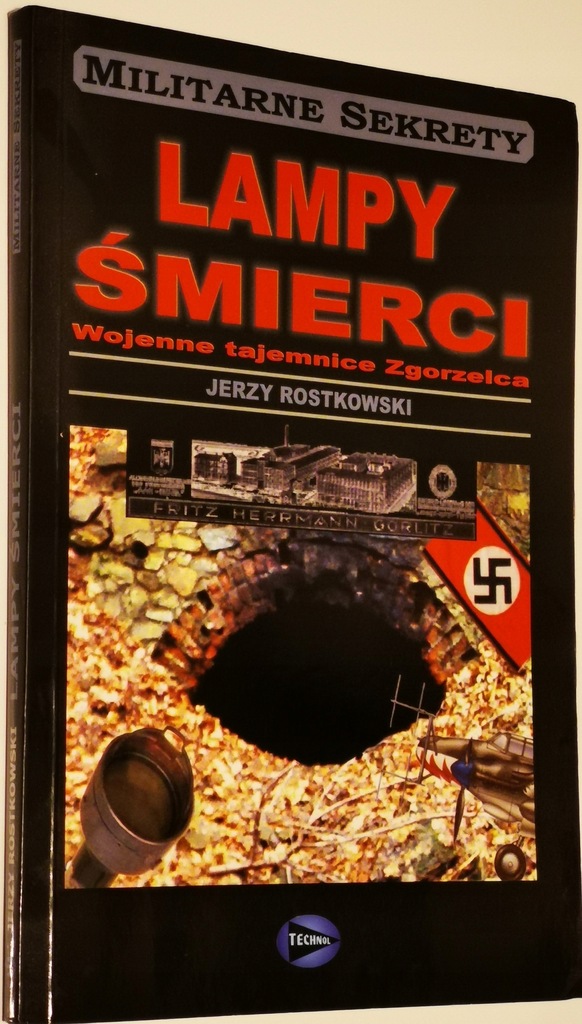 LAMPY ŚMIERCI Wojenne tajemnice , Jerzy Rostowski