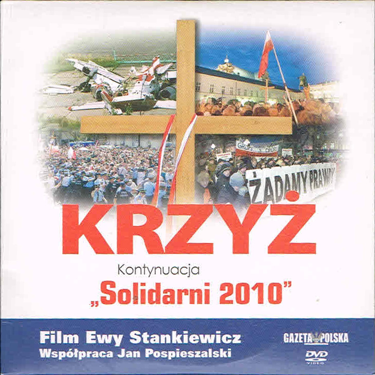 == Stankiewicz - Krzyż DVD [Solidarni 2010] ==