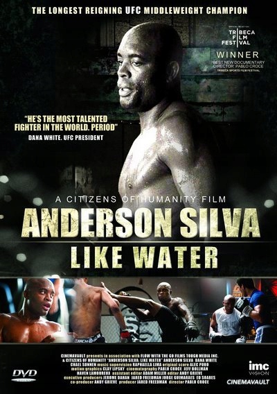 Anderson Silva - Like Water - Award Winning Film D