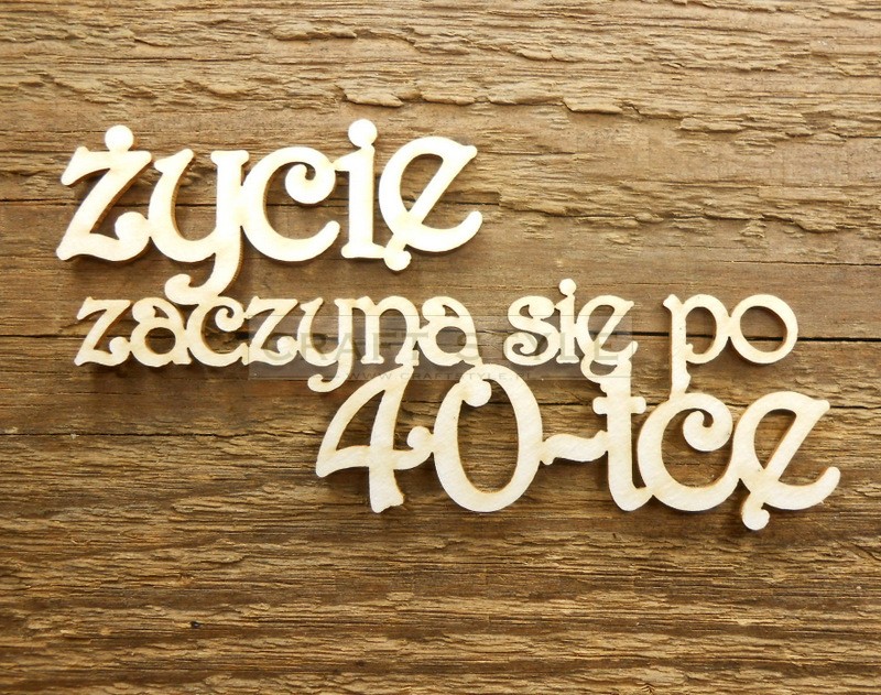 Tekturka Napis Życie Zaczyna Się Po 40 Tce 6811517821 Oficjalne Archiwum Allegro 2288