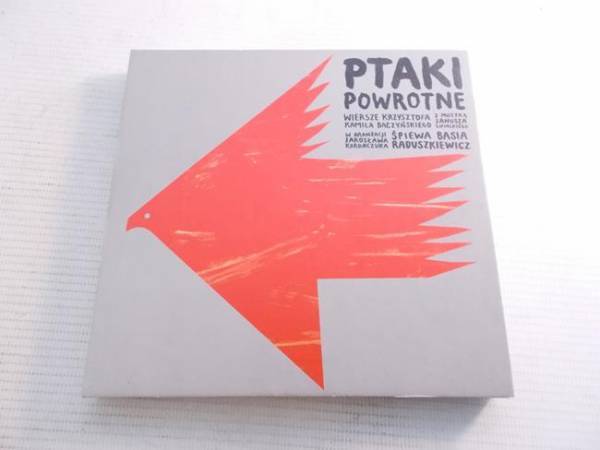 PTAKI POWROTNE - Basia Raduszkiewicz - CD
