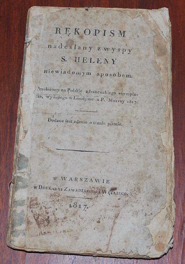 PAMIĘTNIK  NAPOLEONA, 1817 r Rękopism nadesłany z