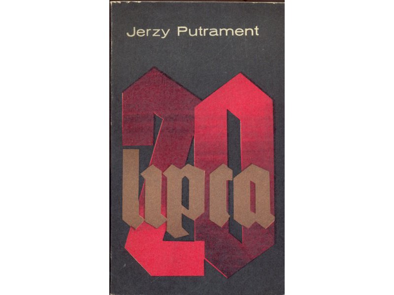 20 lipca Powieść dokumentalna Jerzy Putrament