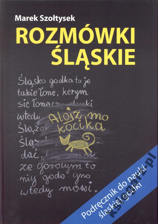 ROZMÓWKI ŚLĄSKIE do godanio GWARA ŚLĄSKA GODKA