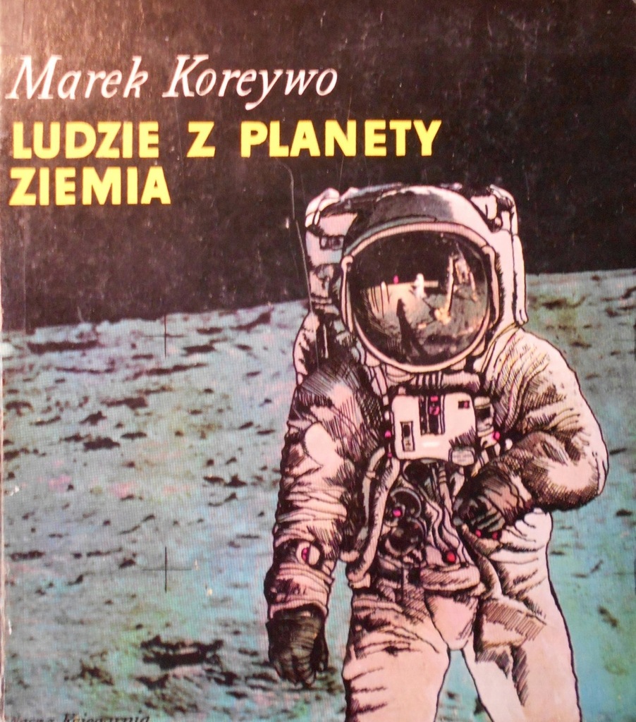 LUDZIE Z PLANETY ZIEMIA - MAREK KOREYWO