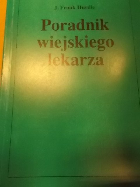 Frank Hurdle PORADNIK WIEJSKIEGO LEKARZA
