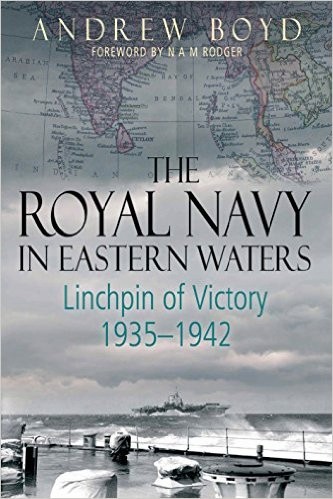 The Royal Navy in Eastern Waters: Linchpin of Vict