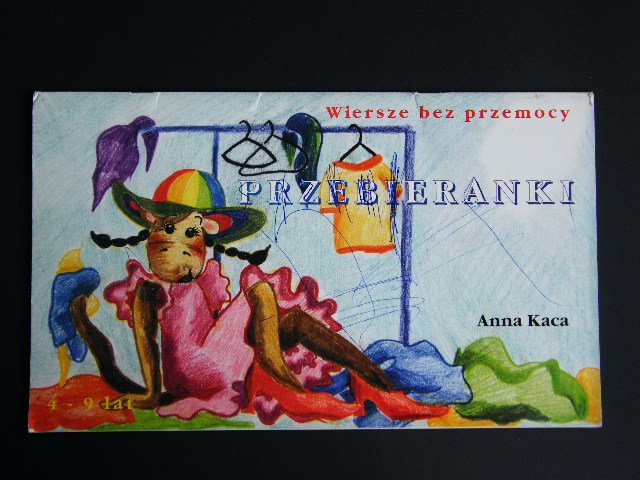 PRZEBIERANKI WIERSZE BEZ PRZEMOCY ANNA KACA