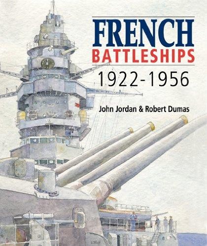 FRENCH BATTLESHIPS 1922-1956 Jordan Dumas PenSword