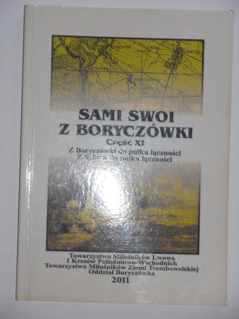 SAMI SWOI Z BORYCZÓWKI Kresy Boryczówka