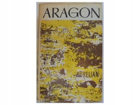 Aurelian - Louis Aragon 1964
