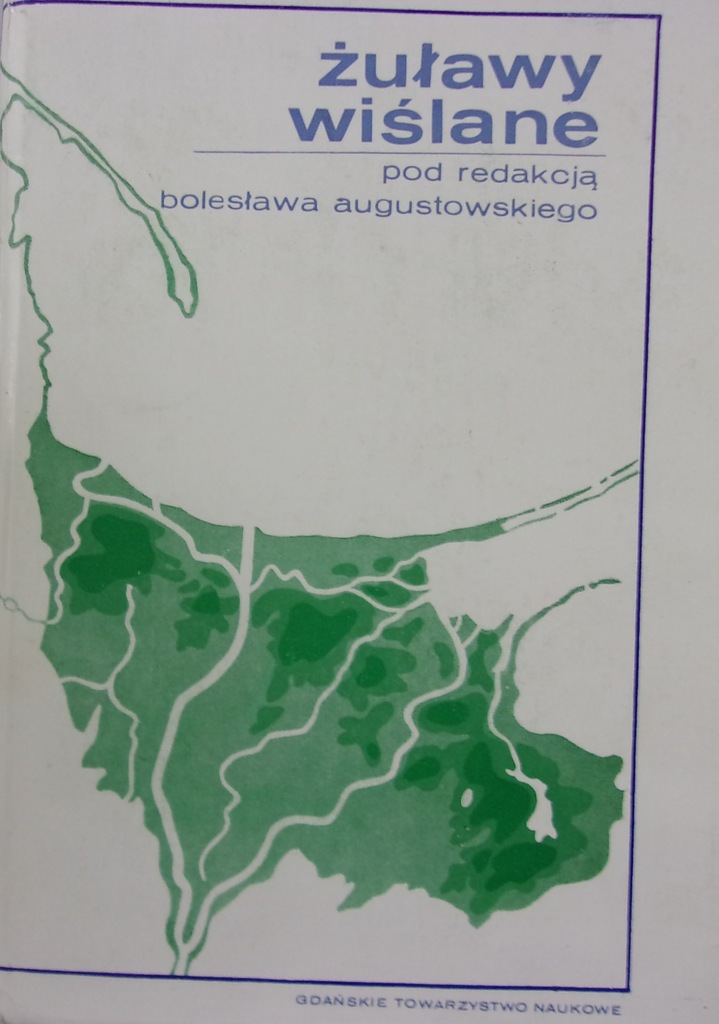 Bolesław Augustowski  - Żuławy wiślane