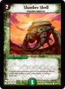 *DM-06 DUEL MASTERS - SLUMBER SHELL - !!!