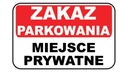 ЗНАК ПАРКОВКА ЗАПРЕЩЕНА, ЧАСТНОЕ ПОМЕЩЕНИЕ 3мм 30х20