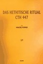 Das hethitische Ritual CTH 447, Мацей Попко