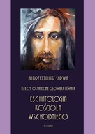 Конечные вещи человека и мира. Эсхатология Восточной Церкви