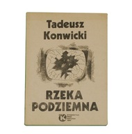ТАДЕУШ КОНВИЦКИЙ-ПОДЗЕМНАЯ РЕКА