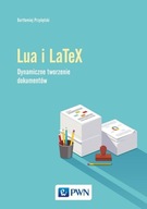 Lua i LaTeX. Tworzenie dynamicznych dokumentów