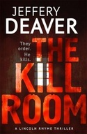 The Kill Room: Lincoln Rhyme Book 10 Deaver