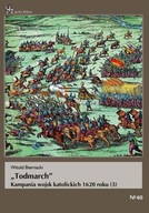 "Todmarch". Kampania wojsk katolickich 1620 roku (3)