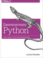 Zaawansowany Python. Jasne, zwięzłe i efektywne programowanie