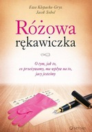 Różowa rękawiczka Ewa Klepacka-Gryz, Jacek Sobol