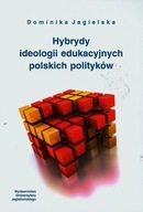 Hybrydy ideologii edukacyjnych polskich polityków