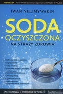 Soda oczyszczona na straży zdrowia, Iwan Nieumywakin