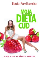 Moja dieta cud PAWLIKOWSKA