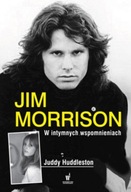 Jim Morrison w intymnych wspomnieniach Judy Huddleston