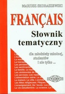 FRANCAIS SŁOWNIK TEMATYCZNY DLA MŁODZIEŻY STUDENTÓW JĘZYK FRANCUSKI WAGROS