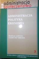 Administracja Polityka Ekonomie Zeszyt 3