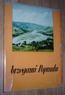 BRZEGAMI POPRADU album krajoznawczy wyd. 1966 r.