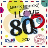 I LOVE 80s vol.2 - 36 Przebojów lat 80-tych 2CD