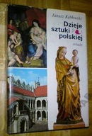 DZIEJE SZTUKI POLSKIEJ - Kębłowski