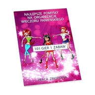 kniha 101 hier a zábavných nápadov na organizáciu dievčenského večera hra