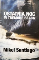 OSTATNIA NOC W TREMORE BEACH M. Santiago