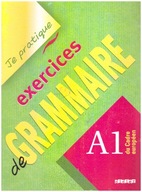 Je pratique exercices de grammaire A1 Francais Język francuski