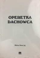 Operetka dachowca - Marta Anna Saj NOWA
