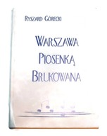 WARSZAWA PIOSENKĄ BRUKOWANA R. Górecki 2003`