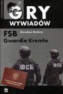 FSB Gwardia Kremla Mirosław Minkina