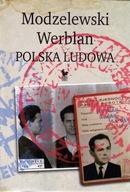 Modzelewski - Werblan. Polska Ludowa