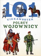 101 ciekawostek. Polscy wojownicy Krzysztof Wiśniewski NOWA